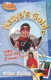 Katya's Gold: What Will Her Dreams Cost?