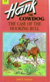 The Case of the Hooking Bull (Hank the Cowdog 18)