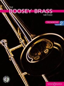 The Boosey Brass Method: Trombone - Book 2 (Boosey Brass Method Series) (Bk. 2)