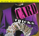 Mark Wilson's Greatest Card Tricks