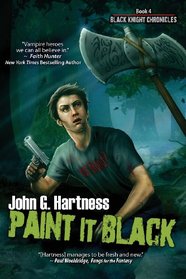 Paint It Black (Black Knight Chronicles, Bk 4)