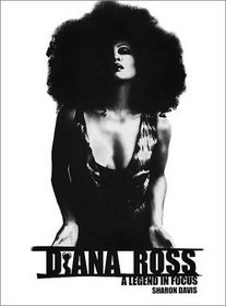 Diana Ross : A Legend in Focus