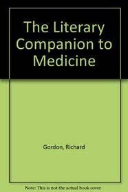 The Literary Companion to Medicine