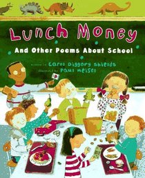 Lunch Money : And Other Poems About School