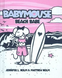 Beach Babe (Babymouse (Prebound))