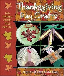 Thanksgiving Day Crafts (Fun Holiday Crafts Kids Can Do!)