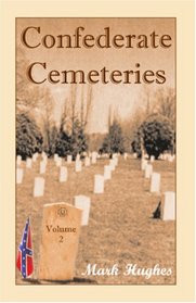 Confederate Cemeteries, Volume 2