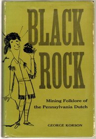 Black Rock: Mining Folklore of the Pennsylvania Dutch