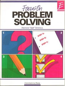 Focus on Problem Solving Book E