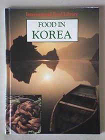 Food in Korea (International Food Library)