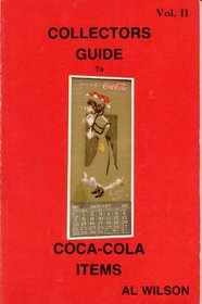 Collector's Guide to Coca Cola Items, Volume II