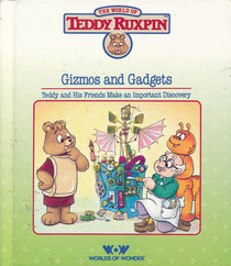 Gizmos And Gadgets World Of Teddy Ruxpin Phil Baron Russell Hicks Illustrator Hardcover