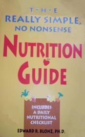 The Really Simple, No Nonsense Nutrition Guide