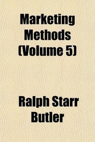 Marketing Methods (Volume 5)