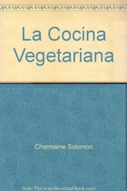 La Cocina Vegetariana (Spanish Edition)