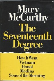 The Seventeenth Degree: How It Went, Vietnam, Hanoi, Medina, Sons of the Morning