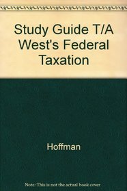 Study Guide T/A West's Federal Taxation