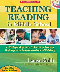 Teaching Reading in Middle School (2nd Edition): A Strategic Approach to Teaching Reading That Improves Comprehension and Thinking