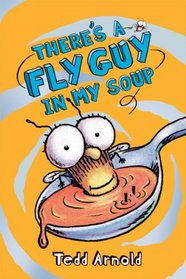 Theres a Fly Guy in My Soup