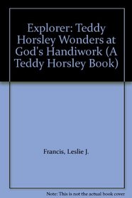 The Explorer (A Teddy Horsley Book)