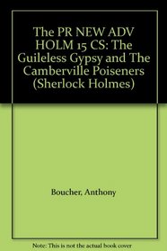 The PR NEW ADV HOLM 15 CS : The Guileless Gypsy and The Camberville Poiseners (Sherlock Holmes)