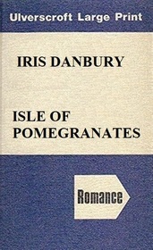 Isle of Pomegranates (Large Print)