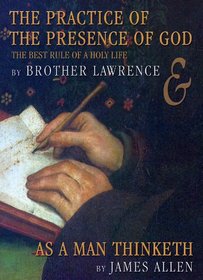 The Practice of the Presence of God and As a Man Thinketh: Library Edition