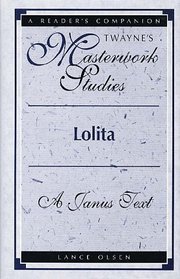 Lolita: A Janus Text (Twayne's Masterwork Studies)