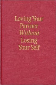 Loving Your Partner Without Losing Your Self