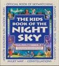 The Kids' Book Of The Night Sky (Turtleback School & Library Binding Edition)