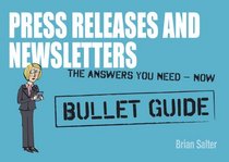 Newsletters and Press Releases (Bullet Guides)