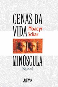 Cenas da vida minu?scula (Portuguese Edition)