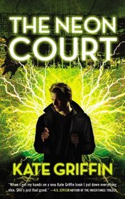The Neon Court (Matthew Swift, Bk 3)