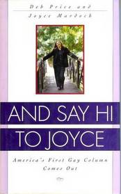 And Say Hi to Joyce: America's First Gay Column Comes Out