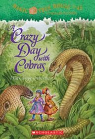 A Crazy Day With Cobras (Magic Tree House, Bk 45)