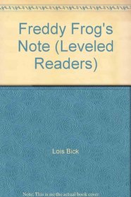 Freddy Frog's Note (Leveled Readers)