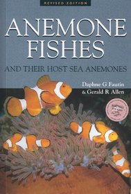 Field Guide to Anemone Fishes and Their Host Sea Anemones