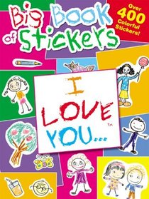 I Love You... Big Book of Stickers