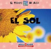 EL SOL /SUNSHINE (El Tiempo De Aqui) (Spanish Edition)