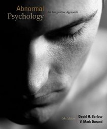 Abnormal Psychology: An Integrated Approach