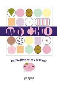 Mochi: recipes from savory to sweet!