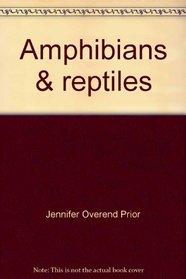 Amphibians & reptiles: Grades 1-3 (Investigating science series)