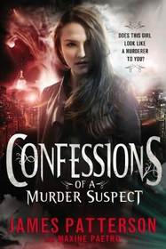 Confessions of a Murder Suspect (Confessions, Bk 1)