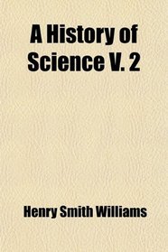 A History of Science V. 2
