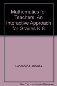 Mathematics for Teachers: An Interactive Approach for Grades K-8