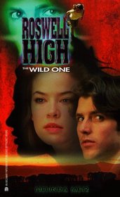 The Wild One (Roswell High, Bk 2)
