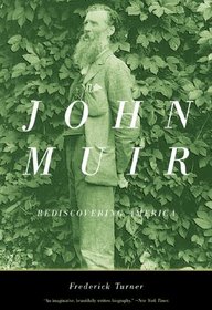 John Muir: Rediscovering America