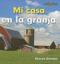 Mi Casa En La Granja/ at Home on the Farm (Bookworms) (Spanish Edition)