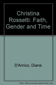 Christina Rossetti: Faith, Gender and Time