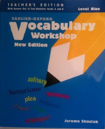 Vocabulary Workshop New Edition Level Blue (Teacher's Edition With Answer Key to Test Booklets Forms A and B)